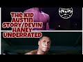 The Kid Austin story/ Devin Haney Is Underrated