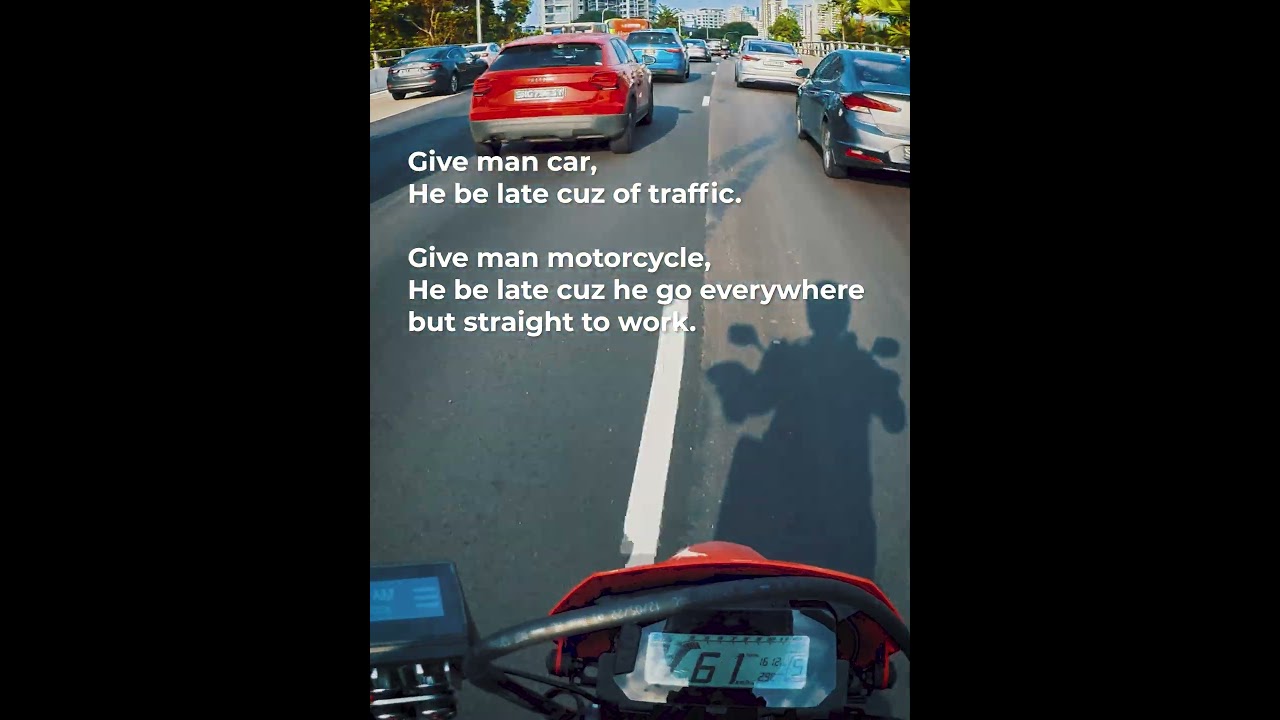 When you give man a motorcycle...