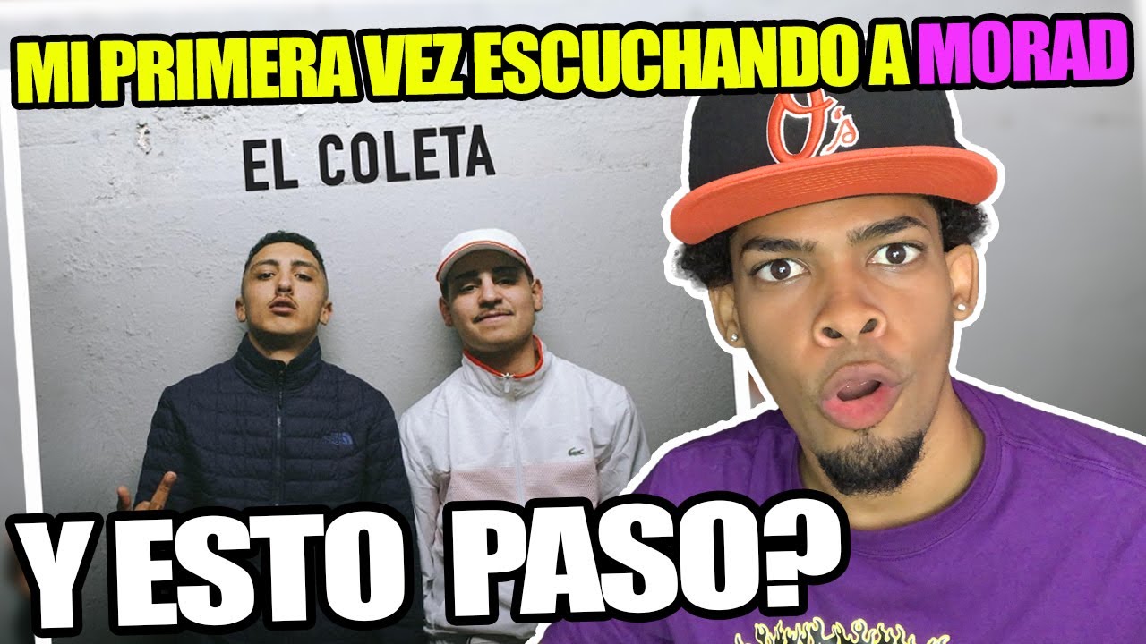 Morad EL Coleta - MI PRIMERA VEZ ESCUCHANDO A MORAD🇪🇸🤯 [REACCIÓN]