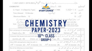 Chemistry 10th Class paper Group-1-2023 BISE Lahore |Subjective & Solved objective|