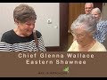Chief Glenna Wallace, Eastern Shawnee