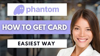 How To Get Phantom Wallet Card 💳 | Easy Guide (2026)