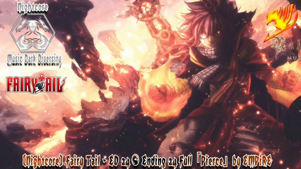 [Nightcore] Fairy Tail - ED 24 _ Ending 24 Full「Pierce」by EMPiRE