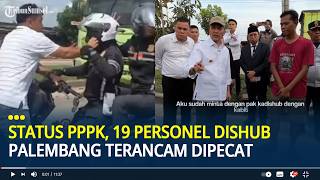 Status PPPK, 19 Personel Dishub Palembang Terancam Dipecat Usai Razia Ilegal Picu Tabrakan Beruntun