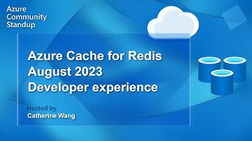 Azure Cache for Redis Community Standup - Developer Experience