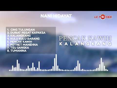 Nani Hidayat - Pencak Kawih Kalangkang