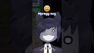 Mpregg Nog #vtuber #twitchclips #catboy #cringe