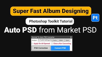 Wedding Album Designing, Convert Market PSD To Auto PSD in PsToolkit 2025 For Quick Album Design