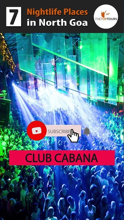 7-best-nightlife-places-in-north-goa-india-shorts-thetoptours-youtube