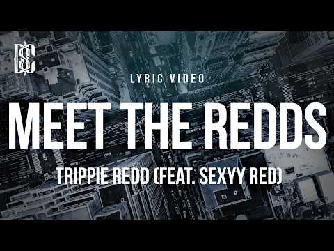 Trippie Redd - Meet The Redds (feat. Sexyy Red) | Lyrics