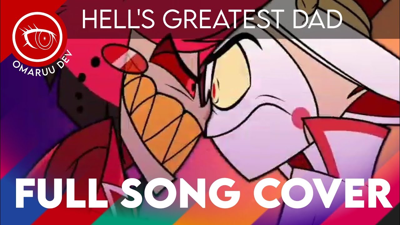 Hell's Greatest Dad FULL COVER Hazbin Hotel Fan Video - YouTube