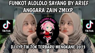 FUNKOT ALOLOLO SAYANG TRENDING TIK TOK 2023 BY ARIEF ANGGARA ZAIN ZMIXP