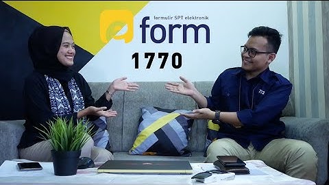 Tutorial Pengisian SPT Tahunan 1770 Melalui Aplikasi e-Form
