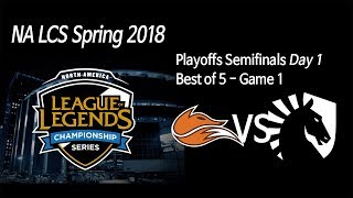 [ Echo Fox vs Team Liquid ] Game 1 - 2018 NA LCS Spring Semifinals Day 1 180401