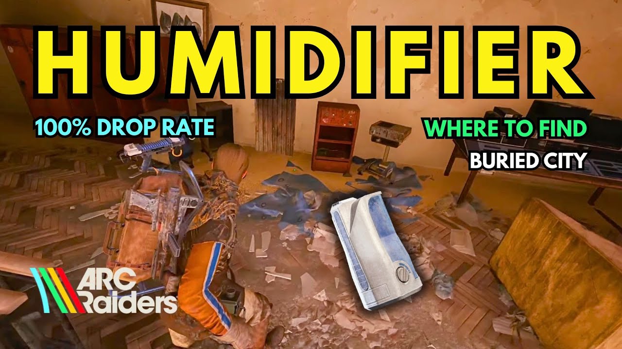 Where to find HUMIDIFIER 100% DROP 🔥 ARC Raiders Guide - YouTube