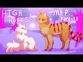 High Hopes [Govt. Assigned Warriors OC MAP] [13] [for pupkui]