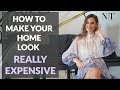 DESIGN HACKS | EASY TIPS to make Your HOME LOOK VERY EXPENSIVE! | NINA TAKESH | RED ELEVATOR