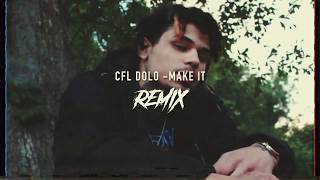 Cfl Dolo Ft. Hgdm Duce Make It Remix Shot By