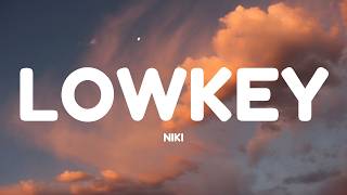 NIKI - lowkey (Lyrics)