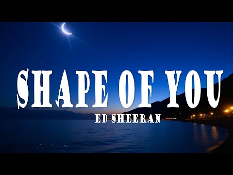 Ed Sheeran Shape Of You Lyrics