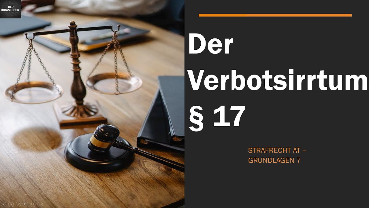 Der Verbotsirrtum nach § 17 StGB I Strafrecht AT Grundlagen 7 YouTube Der Verbotsirrtum nach § 17 StGB I Strafrecht AT Grundlagen 7 YouTube