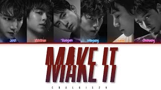 2PM (투피엠) - '해야 해 MAKE IT' (Color Coded Lyrics Eng/Rom/Han/가사)