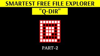 Q-Dir - The Smartest Free File Explorer and Manager Tool (Part 2) - [Increase Your Productivity]