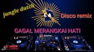 GAGAL MERANGKAI HATI - MAULANA WIJAYA versi jungle dutch disco remix dj tiktok terbaru