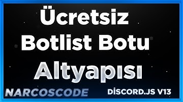 BOTLİST BOT DİSCORD.JS V13 | NARCOS CODE