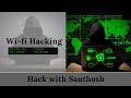 Wi-Fi Hacking 🎭 | Hack with Santhosh 👩‍💻