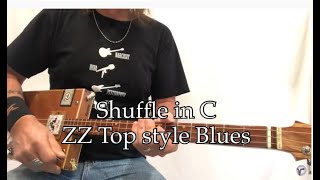 Video thumbnail of "Shuffle in C ZZ Top Style Texas Blues lesson for 3 string Cigar Box Guitar"