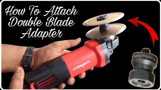 Attach Double Blade Adapter For Angle Grinder: How To Easily & Safely screenshot 1