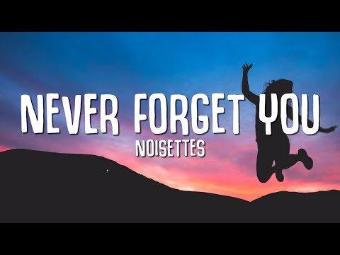 Noisettes - Never Forget You (Lyrics) | I’ll never forget you || Tiktok Song