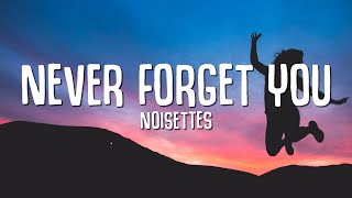 Noisettes - Never Forget You (Lyrics) | I’ll never forget you || Tiktok Song Resimi