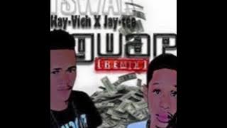 Guap RMX ft KayVich & Jay Tee