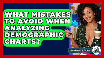 What Mistakes To Avoid When Analyzing Demographic Charts? - Demographic Data Answers