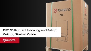 DF2 3D Printer Unboxing and Setup Getting Started Guide - RaiseAcademy