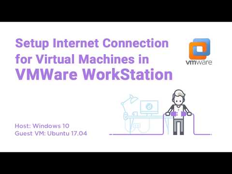 How to setup Internet Connection for Virtual Machines in VMWare