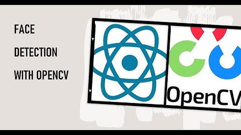 How to do Face Detection using OpenCV in React Native