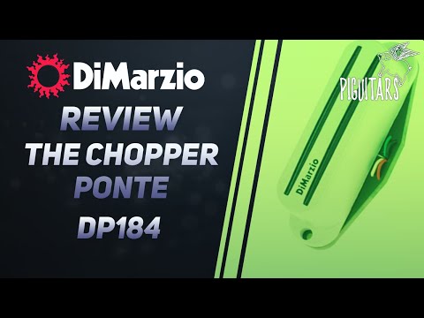 Review DiMarzio The Chopper Ponte DP184 Review DiMarzio The Chopper Ponte DP184