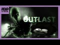 Pelo Strem - OUTLAST - 4 [FINALE]