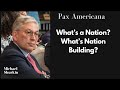 What's a Nation? What's Nation Building?