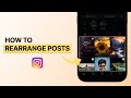 How to Rearrange Posts on Instagram NEW Profile Layout Trick!