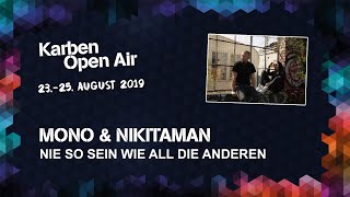 Mono &amp; Nikitaman - Nie so sein wie all die anderen @ KOA 2019