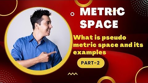 What is pseudo metric space and its examples @instantstudys @lovemathematics1907