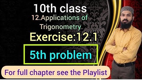 12.Applications of Trigonometry Ex:12.1(5th problem) 10th class SSC,CBSE TELANGANA