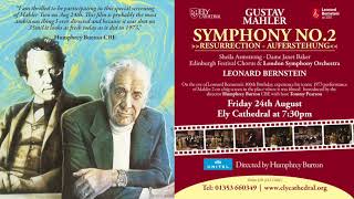 Humphrey Burton on Bernstein&#39;s Mahler 2 at Ely Cathedral on 24th August, 2018