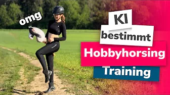 KÜNSTLICHE INTELLIGENZ bestimmt mein HOBBYHORSING-TRAINING 🤯 | _hobbyhorsing_de