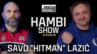 OW Hambi Show | gost/ Savo Lazić