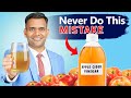 Apple Cider Vinegar - Things You Should Never Do While Taking Apple Cider Vinegar